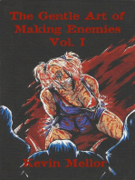 The Gentle Art of Making Enemies