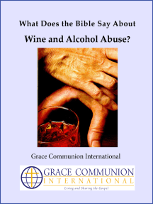 What Does the Bible Say About Wine and Alcohol Abuse? by Grace ...