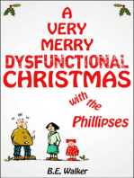 A Very Merry Dysfunctional Christmas With the Phillipses