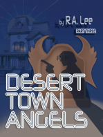 Desert Town Angels Part Three “The Final Showdown in Golden Peaks”