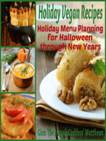 Holiday Vegan Recipes: Holiday Menu Planning for Halloween through New Years