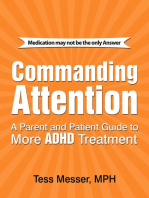 Commanding Attention: A Parent and Patient Guide to More ADHD Treatment