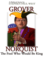 Grover Norquist The Fool Who Would Be King