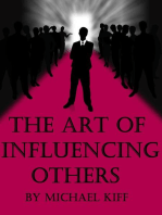 The Art of Influencing Others