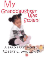 My Granddaughter was Stolen!