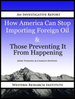 How America Can Stop Importing Foreign Oil & Those Preventing It From Happening