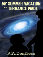 My Summer Vacation by Terrance Wade