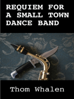 Requiem for a Small Town Dance Band