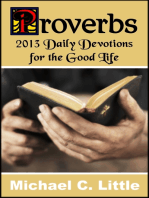 Proverbs. 2013 Daily Devotions for the Good Life.