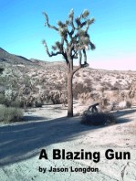 A Blazing Gun
