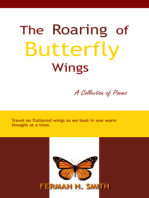 The Roaring of Butterfly Wings