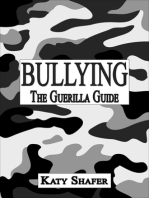 Bullying, The Guerilla Guide