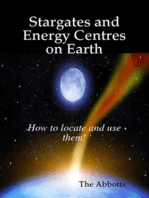 Stargates and Energy Centres on Earth: How to Locate and Use Them!