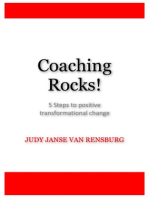 Coaching Rocks- 5 steps to positive transformational change