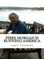 Piers Morgan is Running America