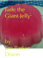 Jude the Giant Jelly