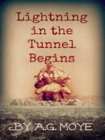 Lightning in the Tunnel Begins