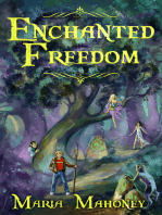 Enchanted Freedom