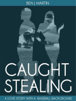 Caught Stealing: Greed, Infidelity & Intrigue