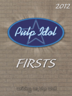 Pulp Idol: Firsts 2012