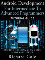 Android Development For Intermediate To Advanced Programmers