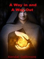 A Way in and A Way Out