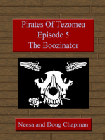 Pirates of Tezomea Episode 5: The Boozinator