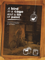 A Bird in a Cage and a Tin of Paint