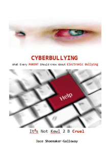 Cyberbullying: What Every Parent Should Know About Electronic ...