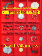 The Successful Treasure Hunter's Essential Coin and Relic Manager: How to Clean, Conserve, Display, Photograph, Repair, Restore, Replicate and Store Metal Detecting Finds