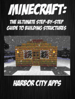 Minecraft: The Ultimate Step-By-Step Guide To Building Structures