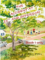 The Accident at 13th and Jefferson: Book 1 Only