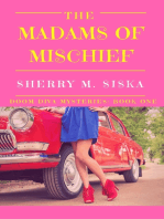 The Madams of Mischief