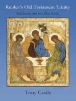 Rublev's Old Testament Trinity: Reflections on the Icon