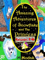 The Amazing Adventures of Snowflake and The Princess Episodes 1-6