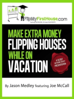 Make Extra Money Flipping Houses While On Vacation