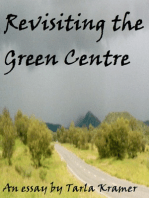 Revisiting the Green Centre (essay)