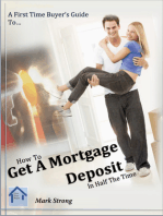 How To Get A Mortgage Deposit In Half The TIme