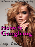 Hotwife Gangbang (A Reluctant and Very Rough Gangbang Story)