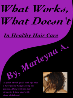 What Works, What Doesn't In Healthy Hair Care
