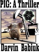 Pig: A Thriller