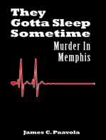 They Gotta Sleep Sometime: Murder In Memphis