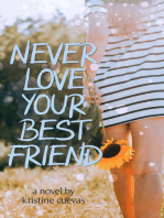 Never Love Your Best Friend