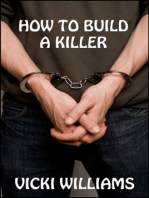 How To Build A Killer