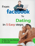 From Facebook to Dating in 5 Easy Steps