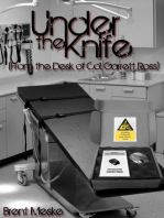 Under the Knife (From the Desk of Col. Garrett Ross)