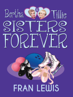 Bertha and Tille: Sisters Forever
