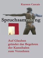 Auf Glauben gründet das Begehren der Kannibalen zum Verzehren- Spruchsammlung