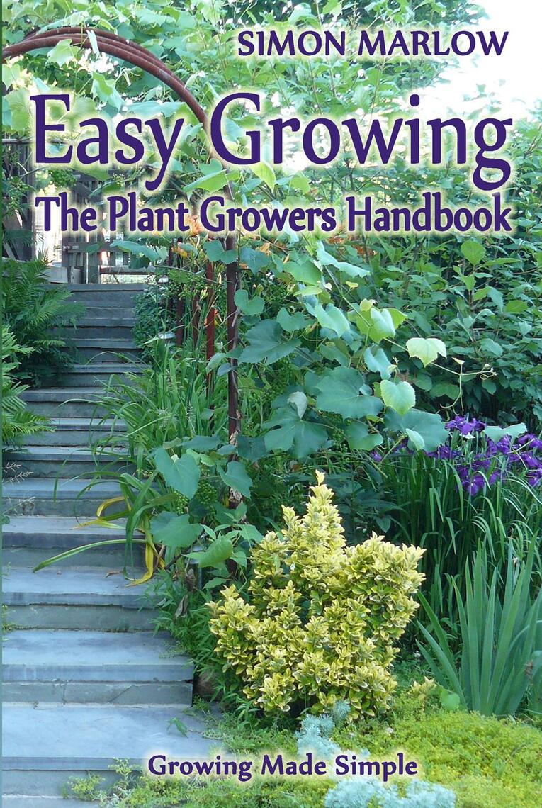 Read Easy Growing The Plant Grower’s Handbook Online by