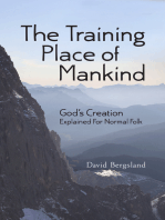 The Training Place of Mankind